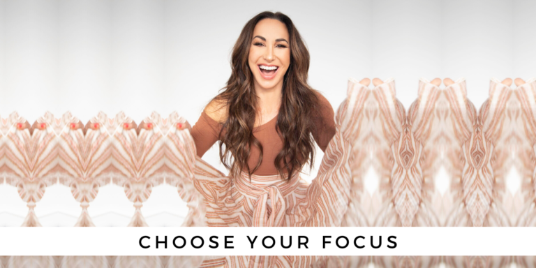 Choose Your Focus – Natalie Jill Fitness
