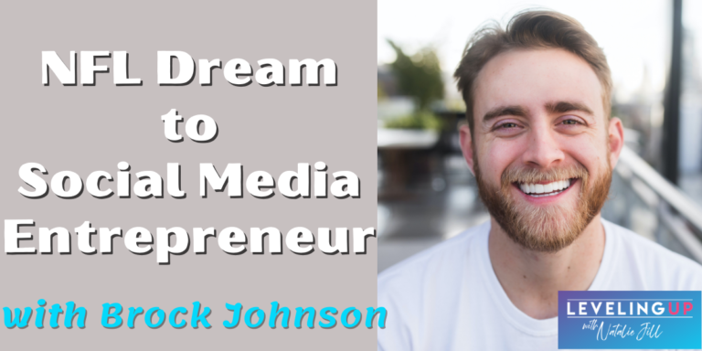 NFL Dream to Social Media Entrepreneur with Brock Johnson