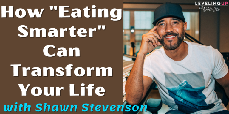 How “Eating Smarter” Can Transform Your Life with Shawn Stevenson
