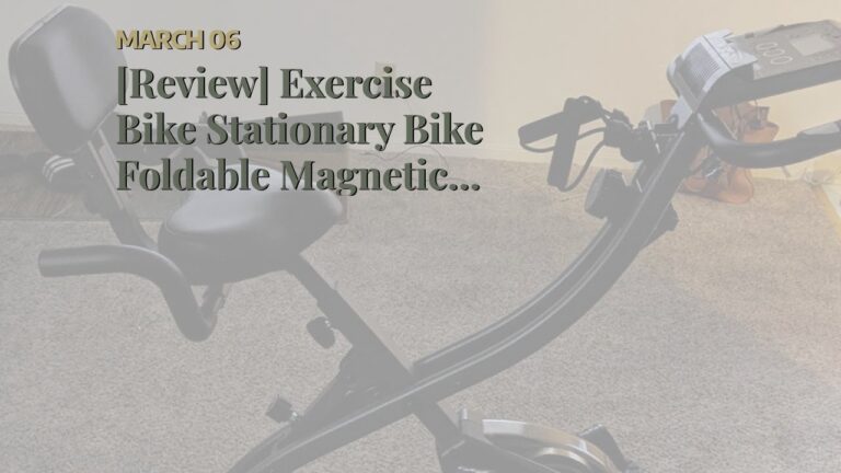 Review: Exercise Bike Stationary Bike Foldable Magnetic Upright Recumbent Portable Fitness Cycl…